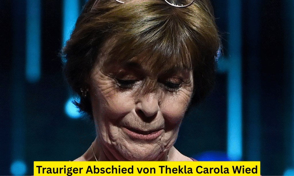 Trauriger Abschied von Thekla Carola Wied