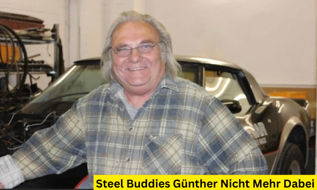 Steel Buddies Günther Nicht Mehr Dabei